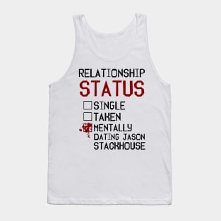 Mentally dating Jason Stackhouse Tank Top